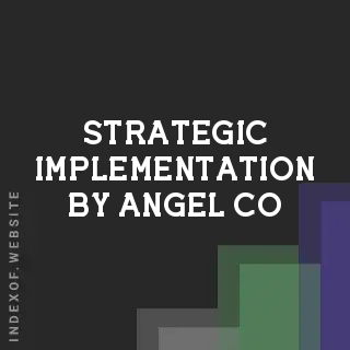 Strategic Implementation by Angel Co | Indexof