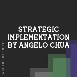 Strategic Implementation by Angelo Chua | Indexof