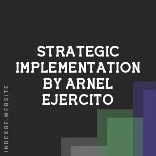 Strategic Implementation by Arnel Ejercito | Indexof