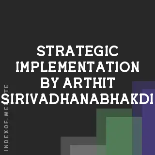 Strategic Implementation by Arthit Sirivadhanabhakdi | Indexof