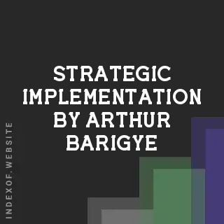 Strategic Implementation by Arthur Barigye | Indexof