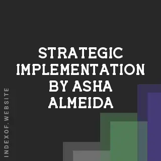 Strategic Implementation by Asha Almeida | Indexof