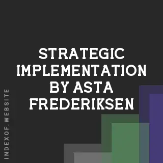 Strategic Implementation by Asta Frederiksen | Indexof