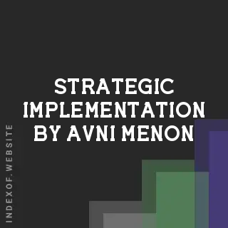 Strategic Implementation by Avni Menon | Indexof