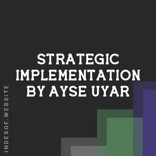 Strategic Implementation by Ayse Uyar | Indexof