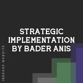 Strategic Implementation by Bader Anis | Indexof