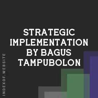 Strategic Implementation by Bagus Tampubolon | Indexof