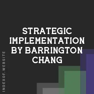Strategic Implementation by Barrington Chang | Indexof