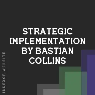 Strategic Implementation by Bastian Collins | Indexof