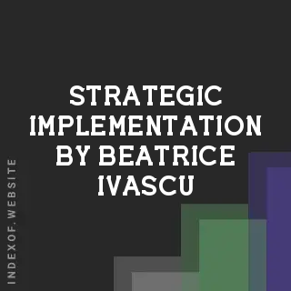 Strategic Implementation by Beatrice Ivascu | Indexof
