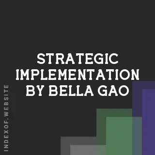 Strategic Implementation by Bella Gao | Indexof