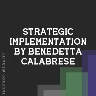 Strategic Implementation by Benedetta Calabrese | Indexof