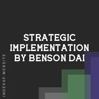 Strategic Implementation by Benson Dai | Indexof