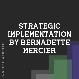 Strategic Implementation by Bernadette Mercier | Indexof