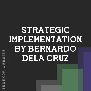 Strategic Implementation by Bernardo Dela Cruz | Indexof