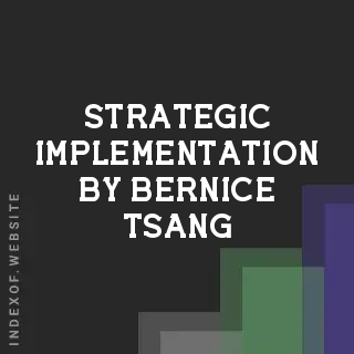 Strategic Implementation by Bernice Tsang | Indexof