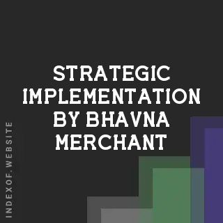 Strategic Implementation by Bhavna Merchant | Indexof