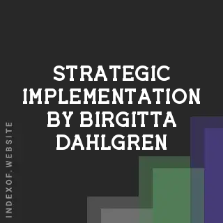 Strategic Implementation by Birgitta Dahlgren | Indexof
