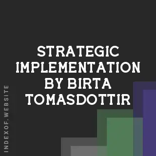 Strategic Implementation by Birta Tomasdottir | Indexof