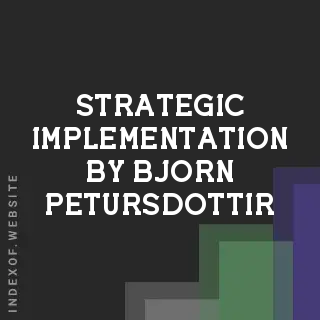 Strategic Implementation by Bjorn Petursdottir | Indexof