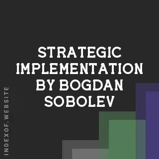 Strategic Implementation by Bogdan Sobolev | Indexof