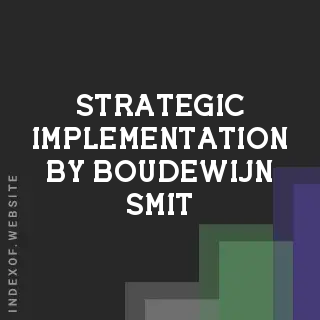 Strategic Implementation by Boudewijn Smit | Indexof
