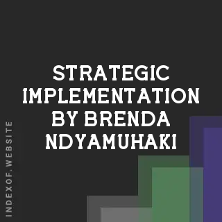 Strategic Implementation by Brenda Ndyamuhaki | Indexof