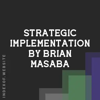 Strategic Implementation by Brian Masaba | Indexof