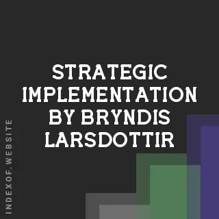 Strategic Implementation by Bryndis Larsdottir | Indexof