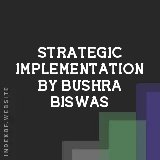 Strategic Implementation by Bushra Biswas | Indexof