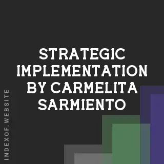 Strategic Implementation by Carmelita Sarmiento | Indexof