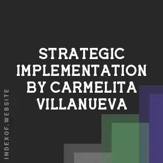 Strategic Implementation by Carmelita Villanueva | Indexof