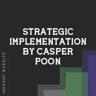 Strategic Implementation by Casper Poon | Indexof