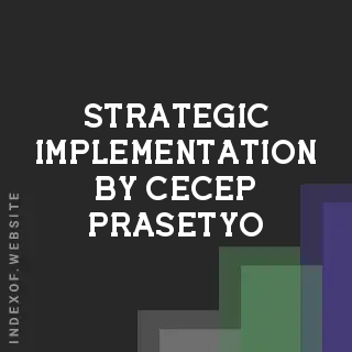 Strategic Implementation by Cecep Prasetyo | Indexof