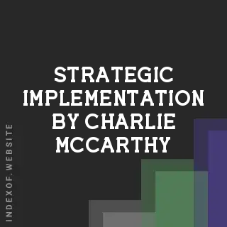 Strategic Implementation by Charlie McCarthy | Indexof