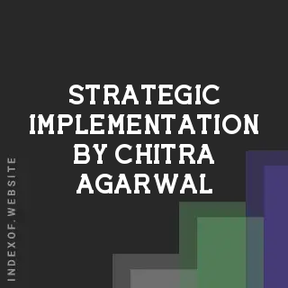 Strategic Implementation by Chitra Agarwal | Indexof