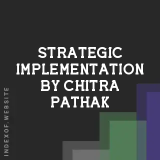 Strategic Implementation by Chitra Pathak | Indexof