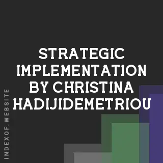 Strategic Implementation by Christina Hadijidemetriou | Indexof