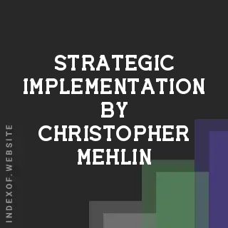 Strategic Implementation by Christopher Mehlin | Indexof