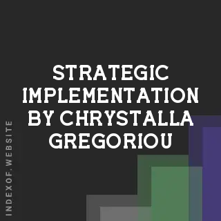 Strategic Implementation by Chrystalla Gregoriou | Indexof