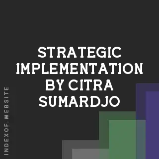 Strategic Implementation by Citra Sumardjo | Indexof