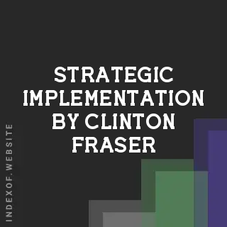 Strategic Implementation by Clinton Fraser | Indexof