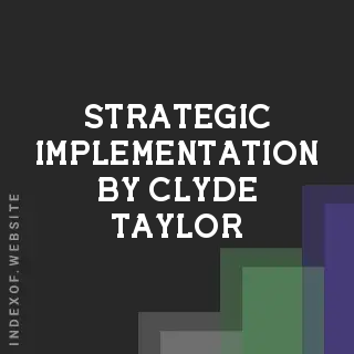 Strategic Implementation by Clyde Taylor | Indexof