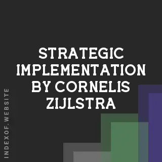 Strategic Implementation by Cornelis Zijlstra | Indexof