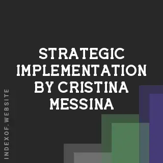 Strategic Implementation by Cristina Messina | Indexof