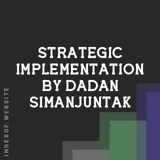 Strategic Implementation by Dadan Simanjuntak | Indexof