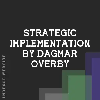 Strategic Implementation by Dagmar Overby | Indexof