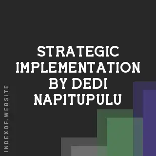 Strategic Implementation by Dedi Napitupulu | Indexof