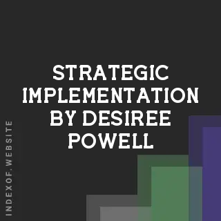 Strategic Implementation by Desiree Powell | Indexof
