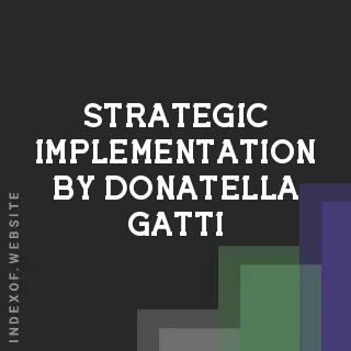 Strategic Implementation by Donatella Gatti | Indexof